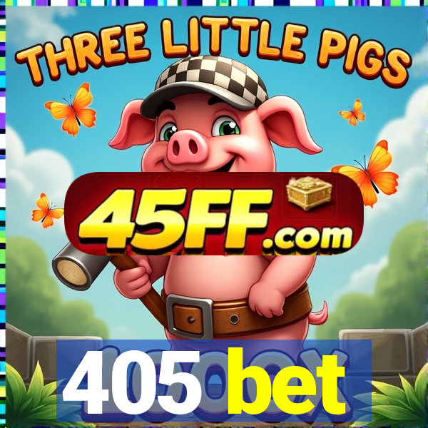 405 bet